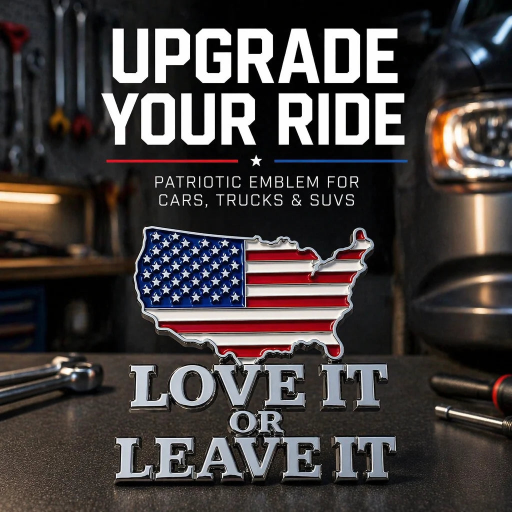 "LOVE IT OR LEAVE IT" USA Flag Emblem Car Badge