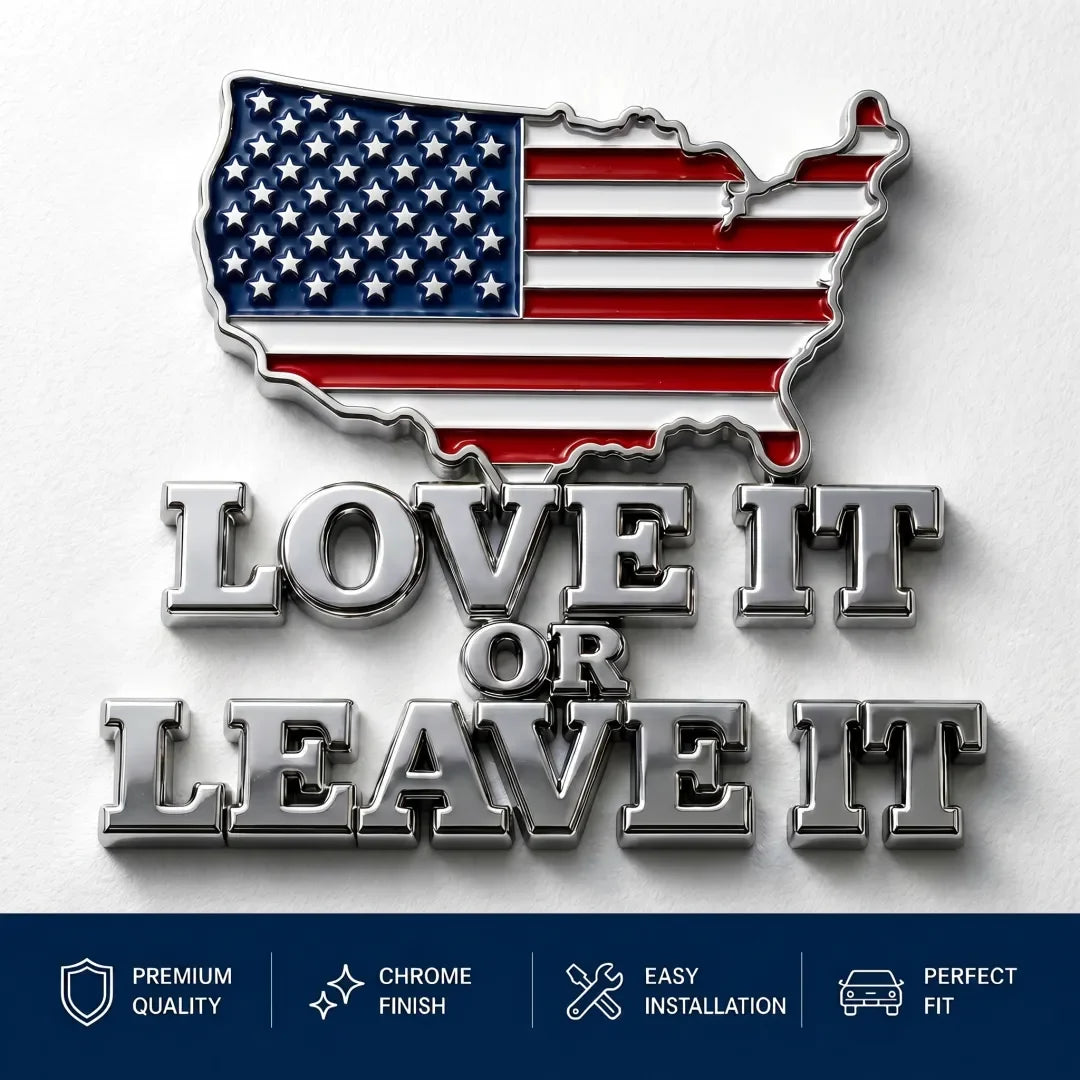 "LOVE IT OR LEAVE IT" USA Flag Emblem Car Badge