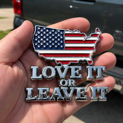 "LOVE IT OR LEAVE IT" USA Flag Emblem Car Badge