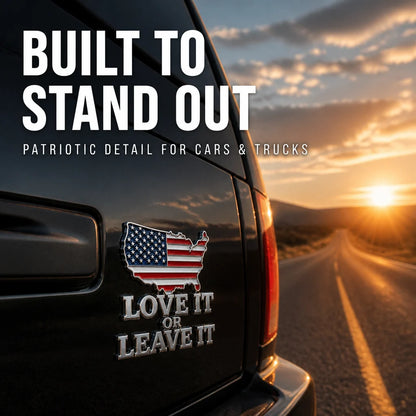 "LOVE IT OR LEAVE IT" USA Flag Emblem Car Badge